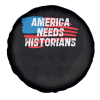 America Needs Historians Spare Tire Cover