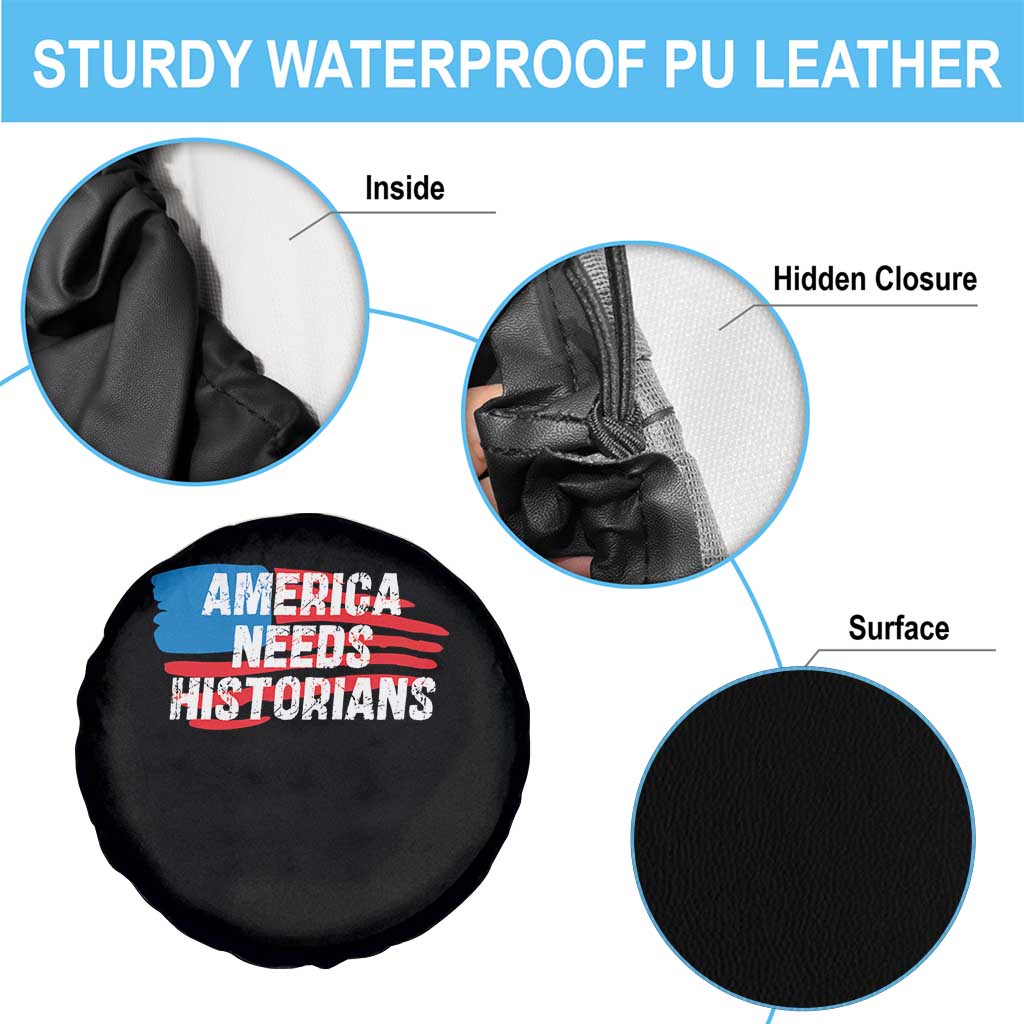 America Needs Historians Spare Tire Cover