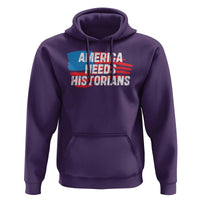 America Needs Historians Hoodie