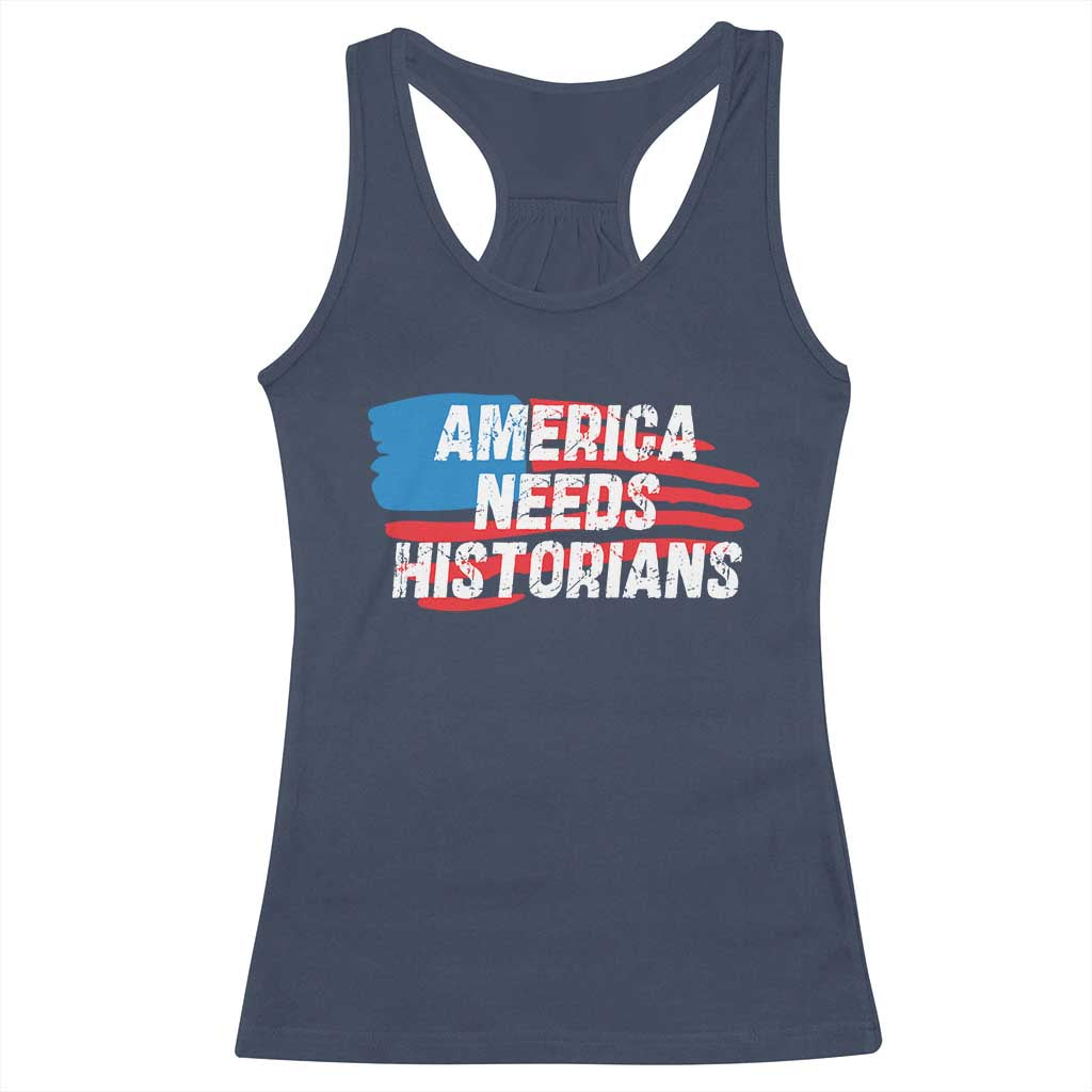 America Needs Historians Racerback Tank Top