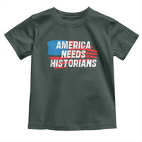 America Needs Historians Toddler T Shirt