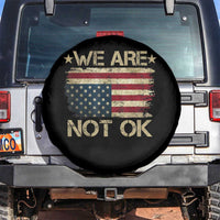We Are Not Ok American Flag Upside Down Spare Tire Cover
