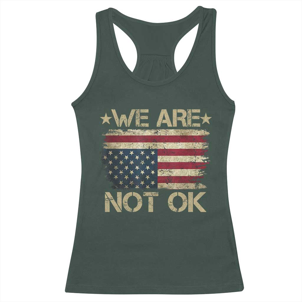 We Are Not Ok American Flag Upside Down Racerback Tank Top