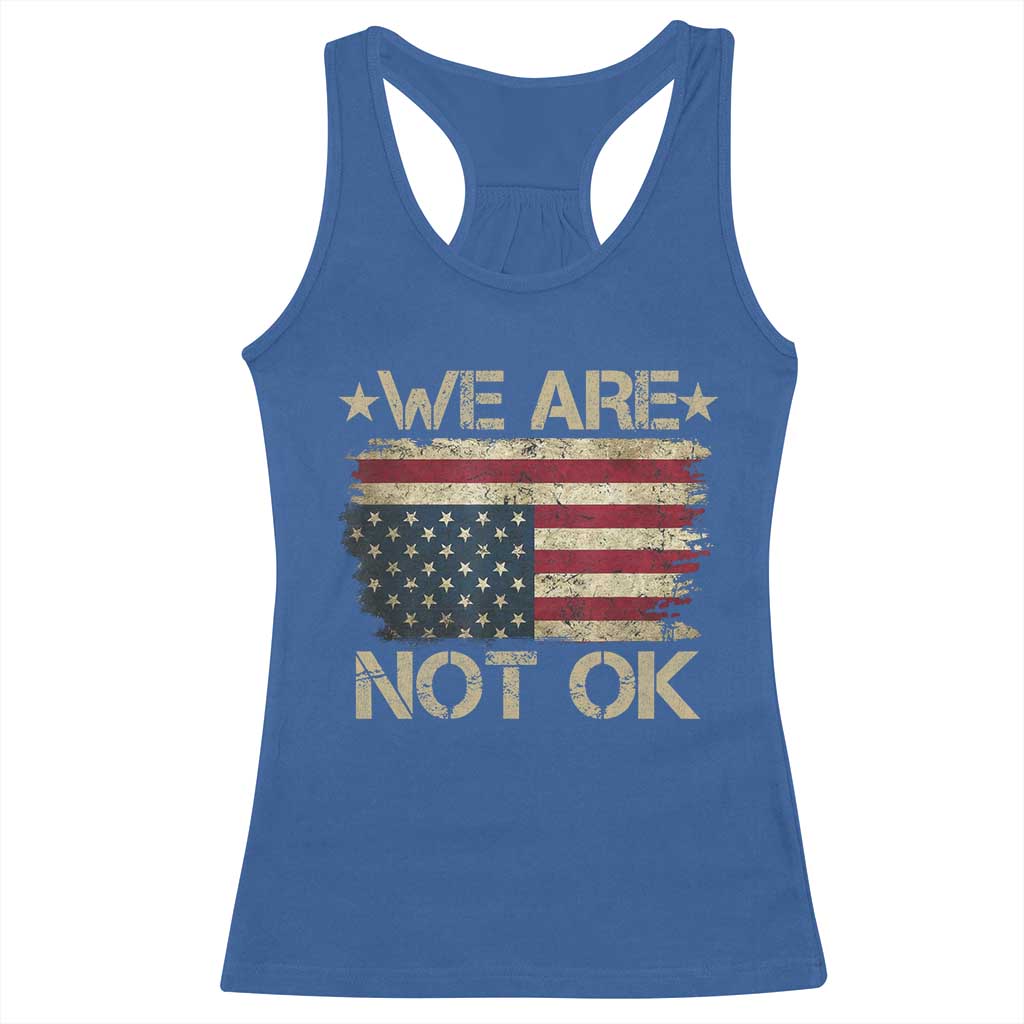 We Are Not Ok American Flag Upside Down Racerback Tank Top