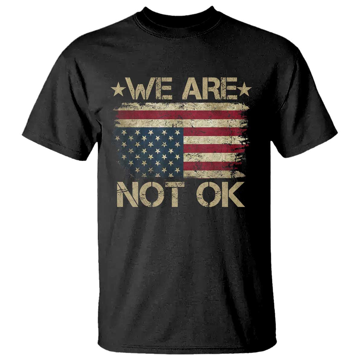 We Are Not Ok American Flag Upside Down T Shirt