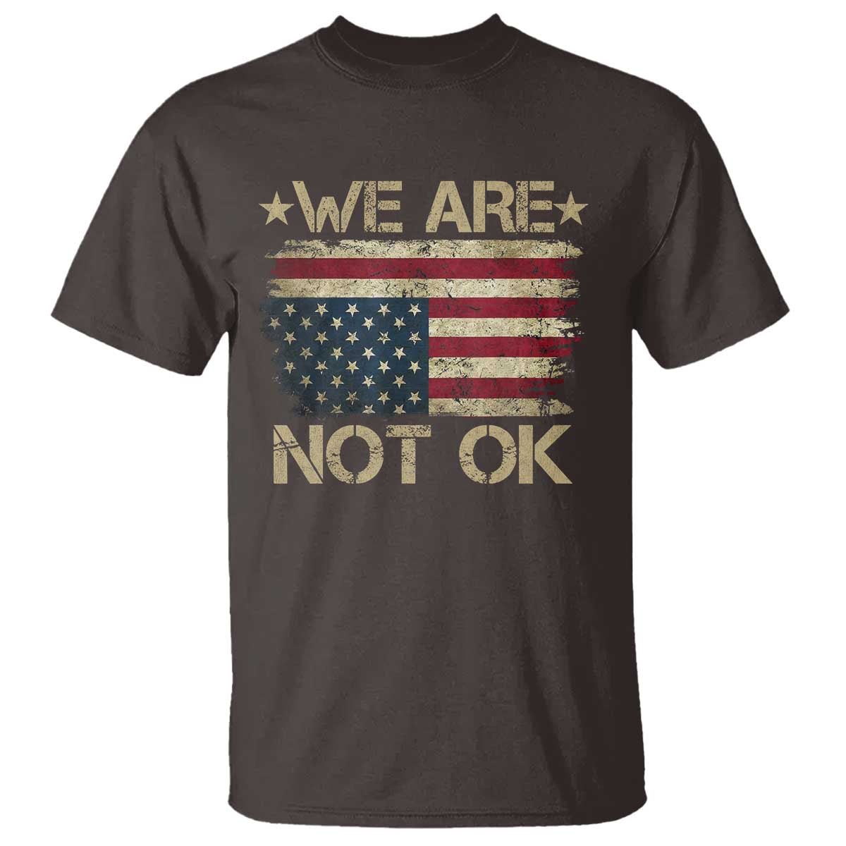 We Are Not Ok American Flag Upside Down T Shirt