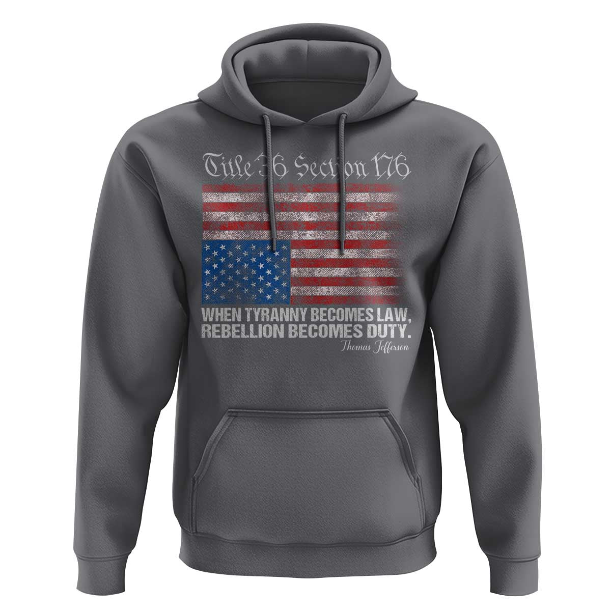 American Flag Upside Down Thomas Jefferson Hoodie When Tyranny Becomes Law Rebellion Becomes Duty
