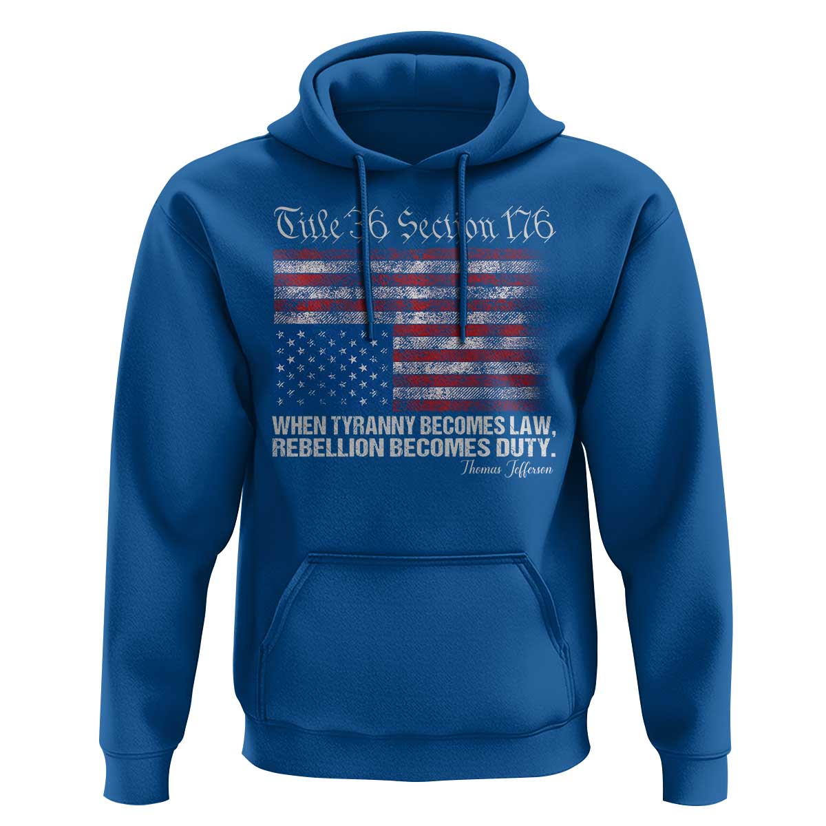 American Flag Upside Down Thomas Jefferson Hoodie When Tyranny Becomes Law Rebellion Becomes Duty