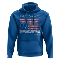 American Flag Upside Down Thomas Jefferson Hoodie When Tyranny Becomes Law Rebellion Becomes Duty