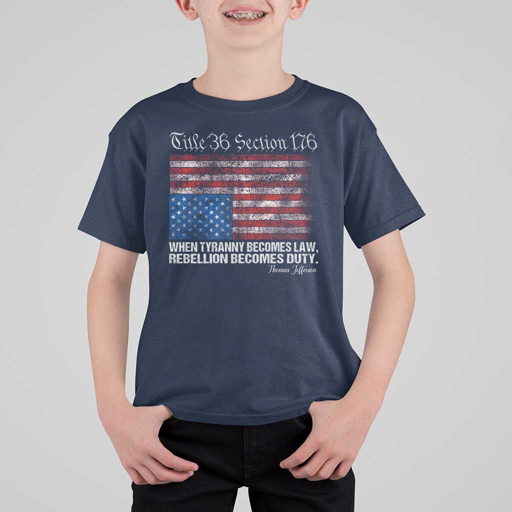 American Flag Upside Down Thomas Jefferson T Shirt For Kid When Tyranny Becomes Law Rebellion Becomes Duty
