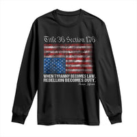 American Flag Upside Down Thomas Jefferson Long Sleeve Shirt When Tyranny Becomes Law Rebellion Becomes Duty