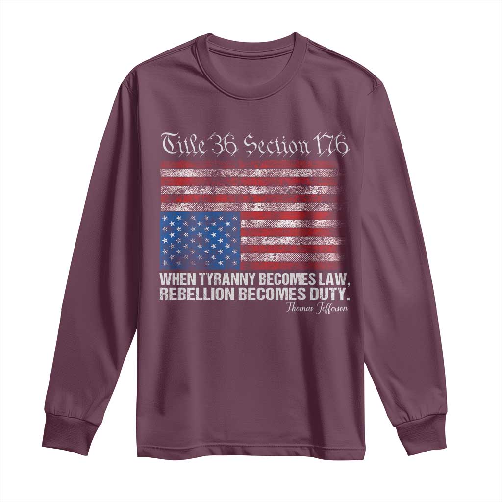 American Flag Upside Down Thomas Jefferson Long Sleeve Shirt When Tyranny Becomes Law Rebellion Becomes Duty