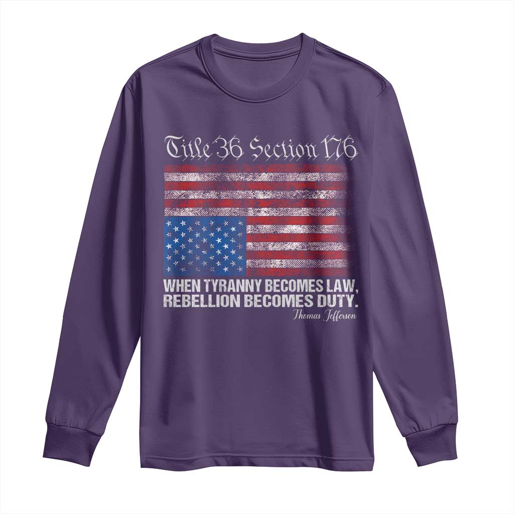 American Flag Upside Down Thomas Jefferson Long Sleeve Shirt When Tyranny Becomes Law Rebellion Becomes Duty