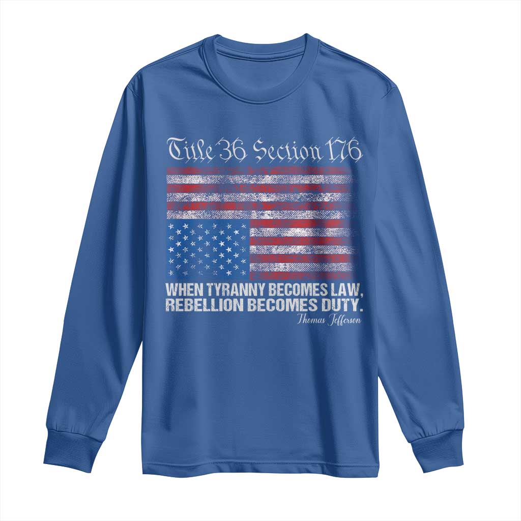 American Flag Upside Down Thomas Jefferson Long Sleeve Shirt When Tyranny Becomes Law Rebellion Becomes Duty