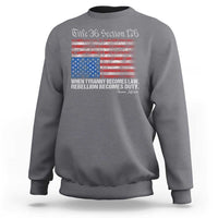 American Flag Upside Down Thomas Jefferson Sweatshirt When Tyranny Becomes Law Rebellion Becomes Duty