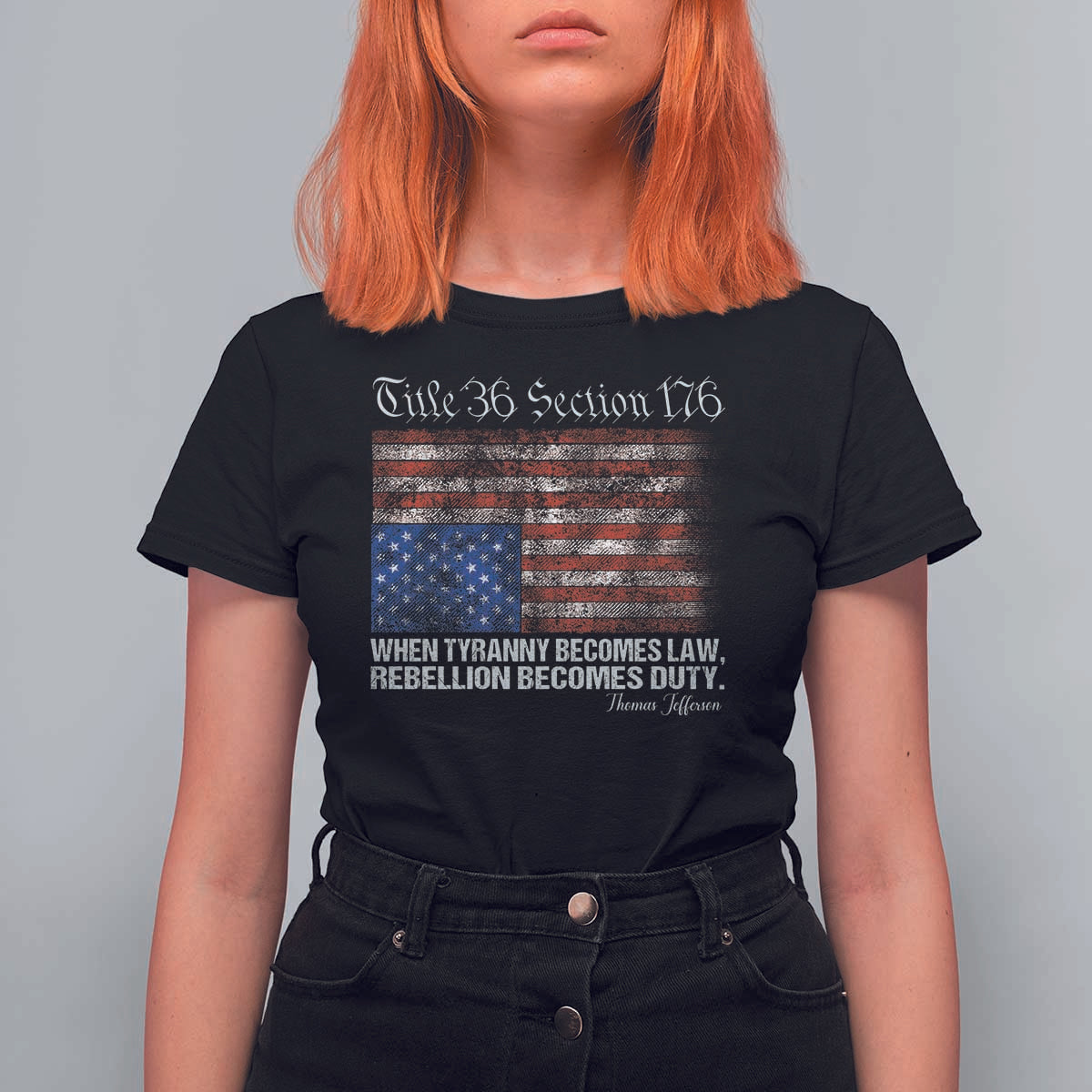 American Flag Upside Down Thomas Jefferson T Shirt For Women When Tyranny Becomes Law Rebellion Becomes Duty