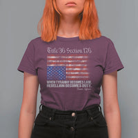 American Flag Upside Down Thomas Jefferson T Shirt For Women When Tyranny Becomes Law Rebellion Becomes Duty
