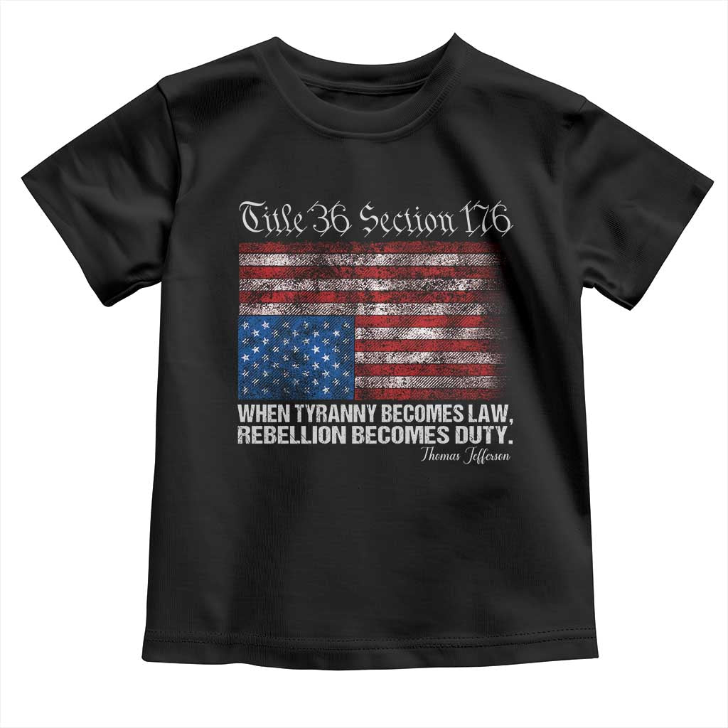 American Flag Upside Down Thomas Jefferson Toddler T Shirt When Tyranny Becomes Law Rebellion Becomes Duty