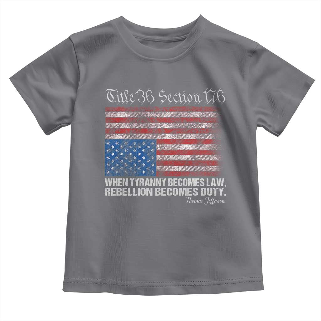 American Flag Upside Down Thomas Jefferson Toddler T Shirt When Tyranny Becomes Law Rebellion Becomes Duty