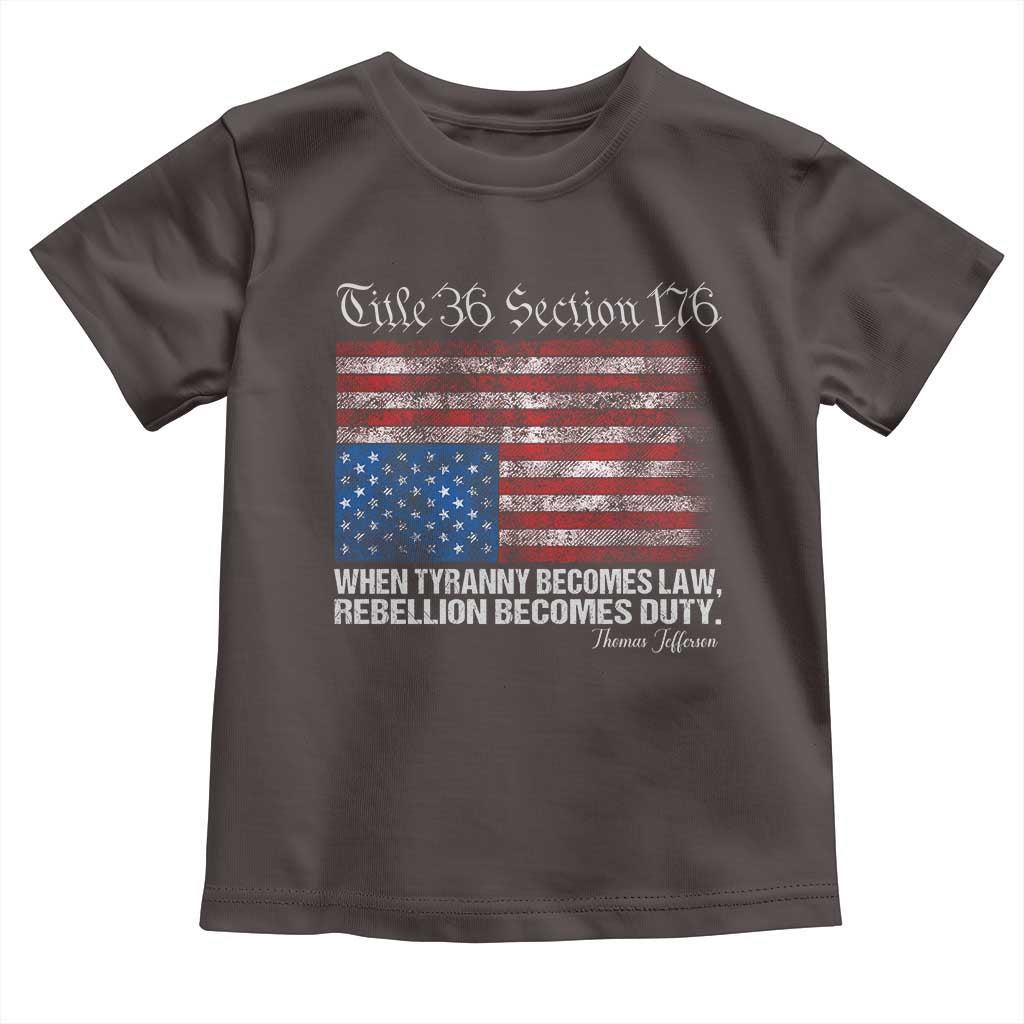 American Flag Upside Down Thomas Jefferson Toddler T Shirt When Tyranny Becomes Law Rebellion Becomes Duty