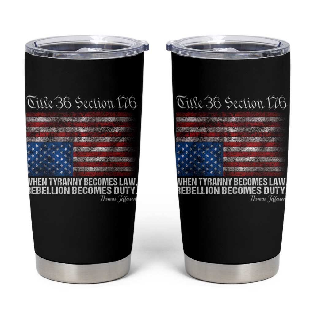 American Flag Upside Down Thomas Jefferson Tumbler Cup When Tyranny Becomes Law Rebellion Becomes Duty