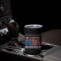 American Flag Upside Down Thomas Jefferson Tumbler Cup When Tyranny Becomes Law Rebellion Becomes Duty
