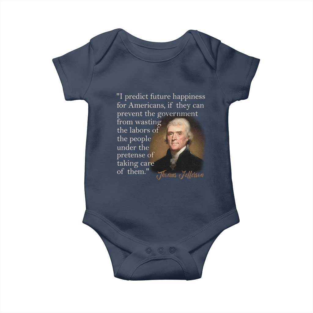 Political Thomas Jefferson Quote Baby Onesie Prevent The Government From Wasting The Labors Of The People Under The Pretense Of Taking Care