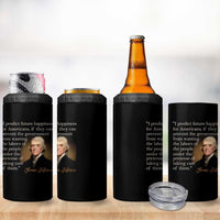 Political Thomas Jefferson Quote 4 in 1 Can Cooler Tumbler Prevent The Government From Wasting The Labors Of The People Under The Pretense Of Taking Care