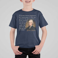 Political Thomas Jefferson Quote T Shirt For Kid Prevent The Government From Wasting The Labors Of The People Under The Pretense Of Taking Care