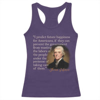 Political Thomas Jefferson Quote Racerback Tank Top Prevent The Government From Wasting The Labors Of The People Under The Pretense Of Taking Care