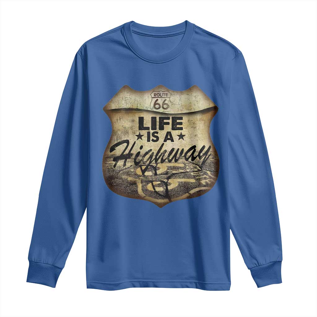 Life Is A Highway Road Trip Long Sleeve Shirt