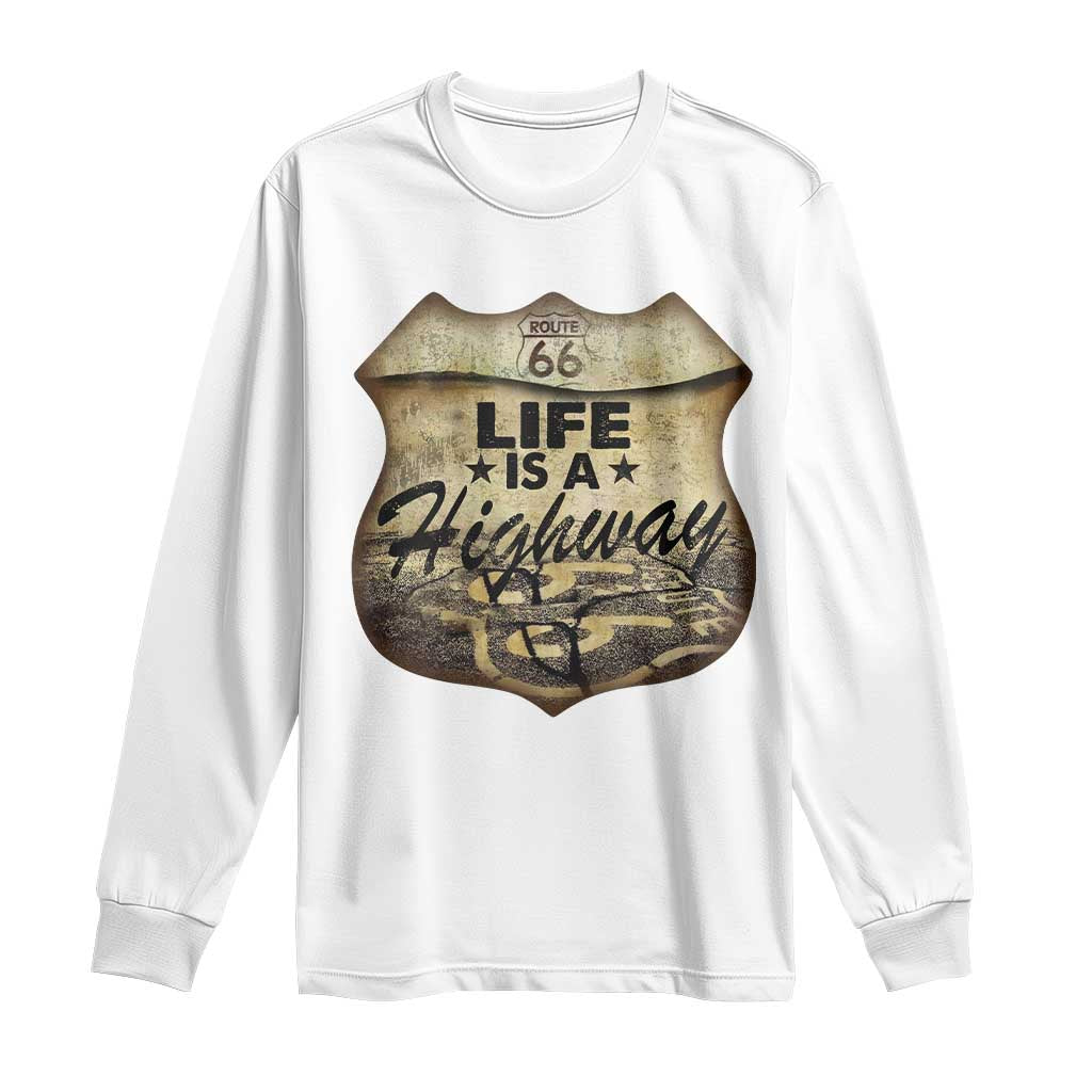 Life Is A Highway Road Trip Long Sleeve Shirt