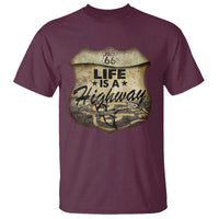 Life Is A Highway Road Trip T Shirt