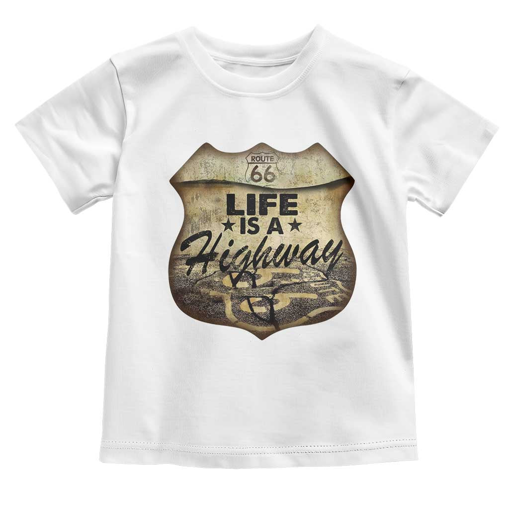Life Is A Highway Road Trip Toddler T Shirt