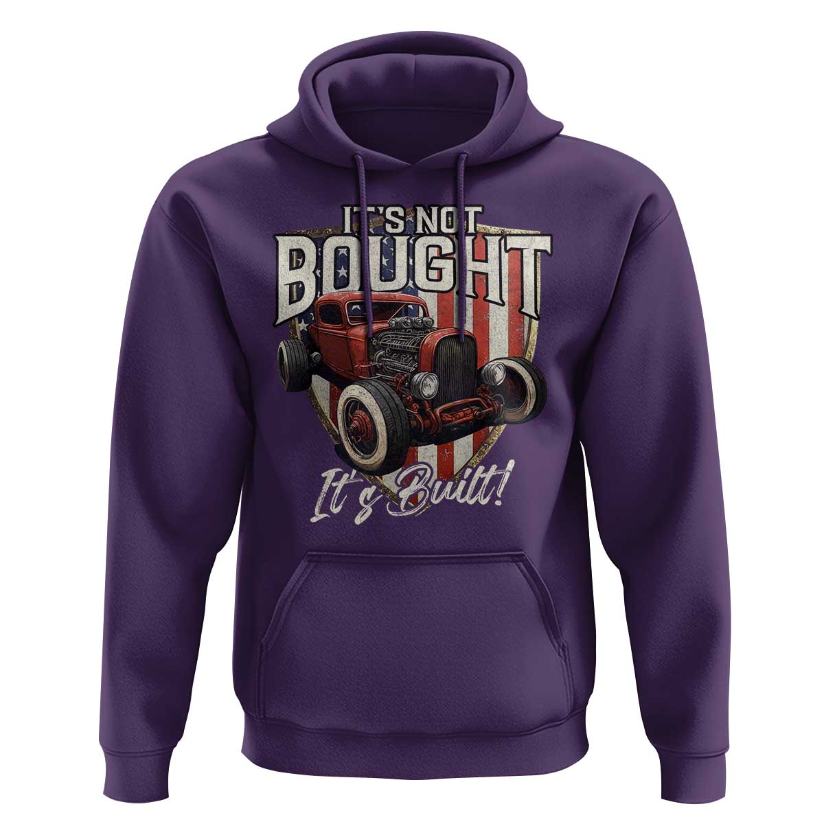 Vintage Hotrod Hot Rodder Hoodie It's Not Bought Its Built