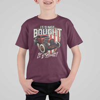 Vintage Hotrod Hot Rodder T Shirt For Kid It's Not Bought Its Built