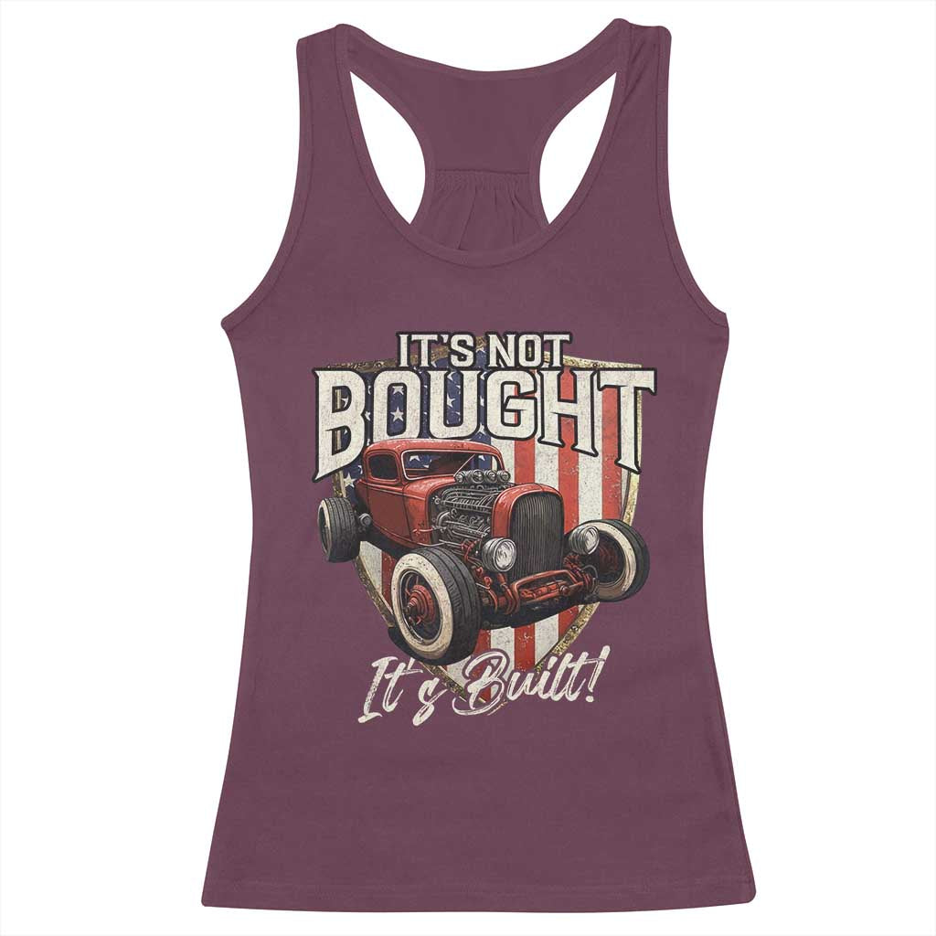 Vintage Hotrod Hot Rodder Racerback Tank Top It's Not Bought Its Built