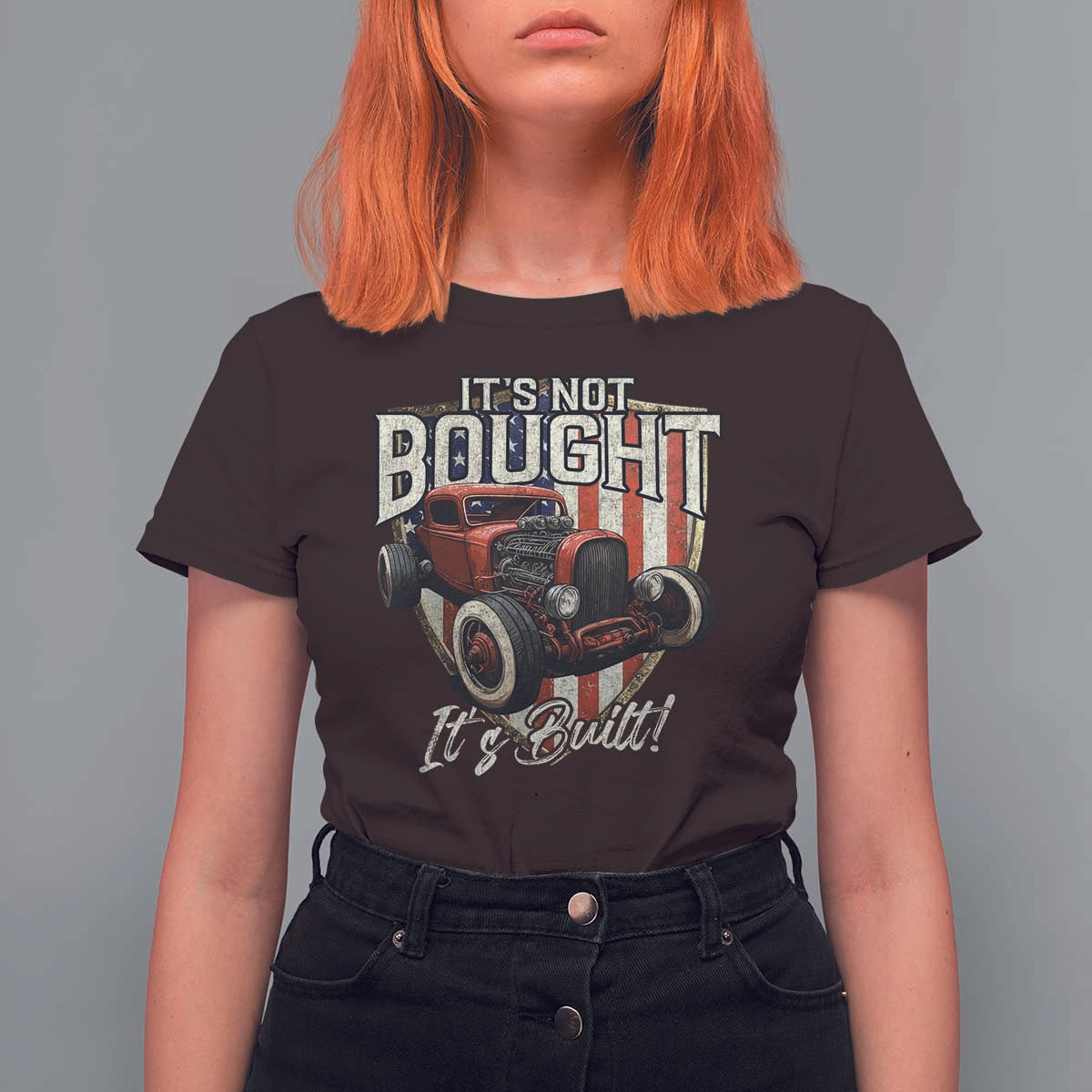 Vintage Hotrod Hot Rodder T Shirt For Women It's Not Bought Its Built