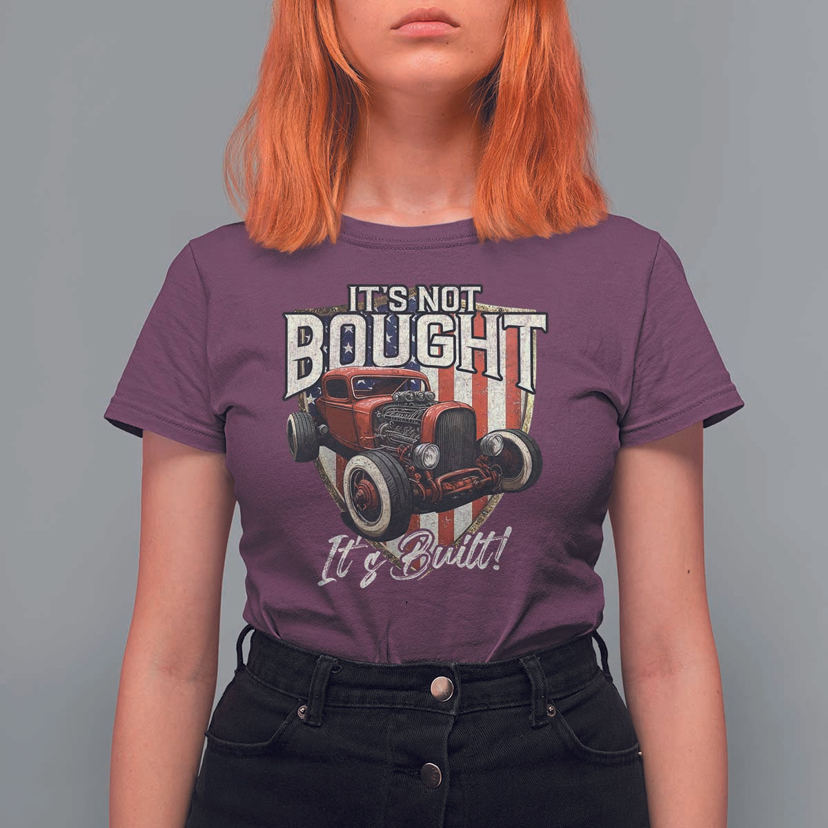 Vintage Hotrod Hot Rodder T Shirt For Women It's Not Bought Its Built