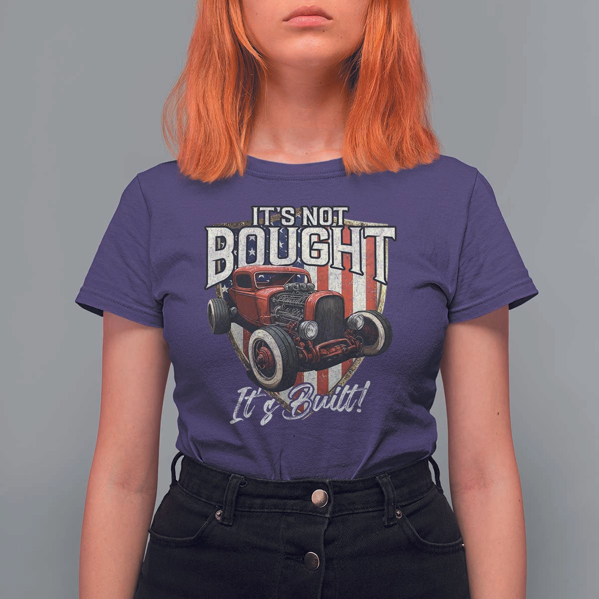 Vintage Hotrod Hot Rodder T Shirt For Women It's Not Bought Its Built