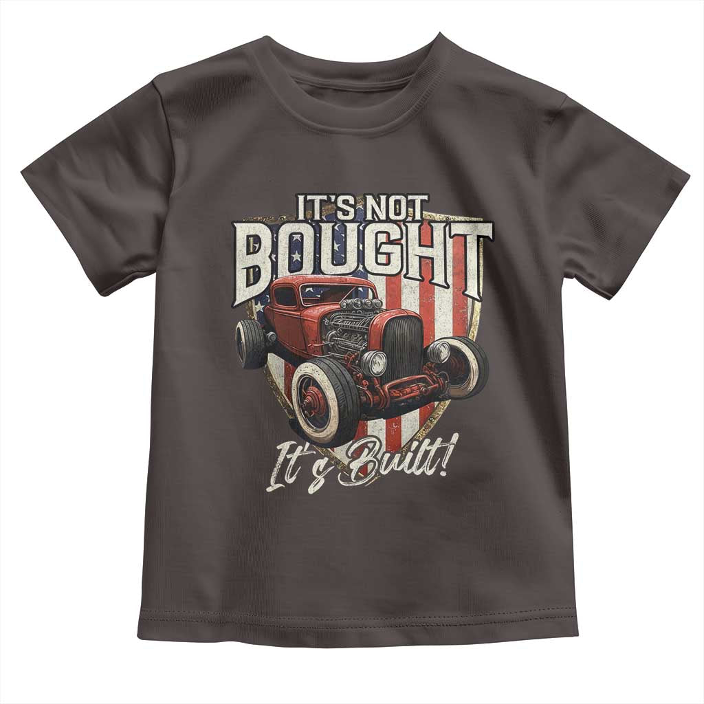 Vintage Hotrod Hot Rodder Toddler T Shirt It's Not Bought Its Built