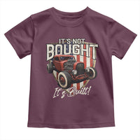 Vintage Hotrod Hot Rodder Toddler T Shirt It's Not Bought Its Built