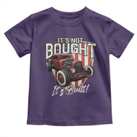 Vintage Hotrod Hot Rodder Toddler T Shirt It's Not Bought Its Built