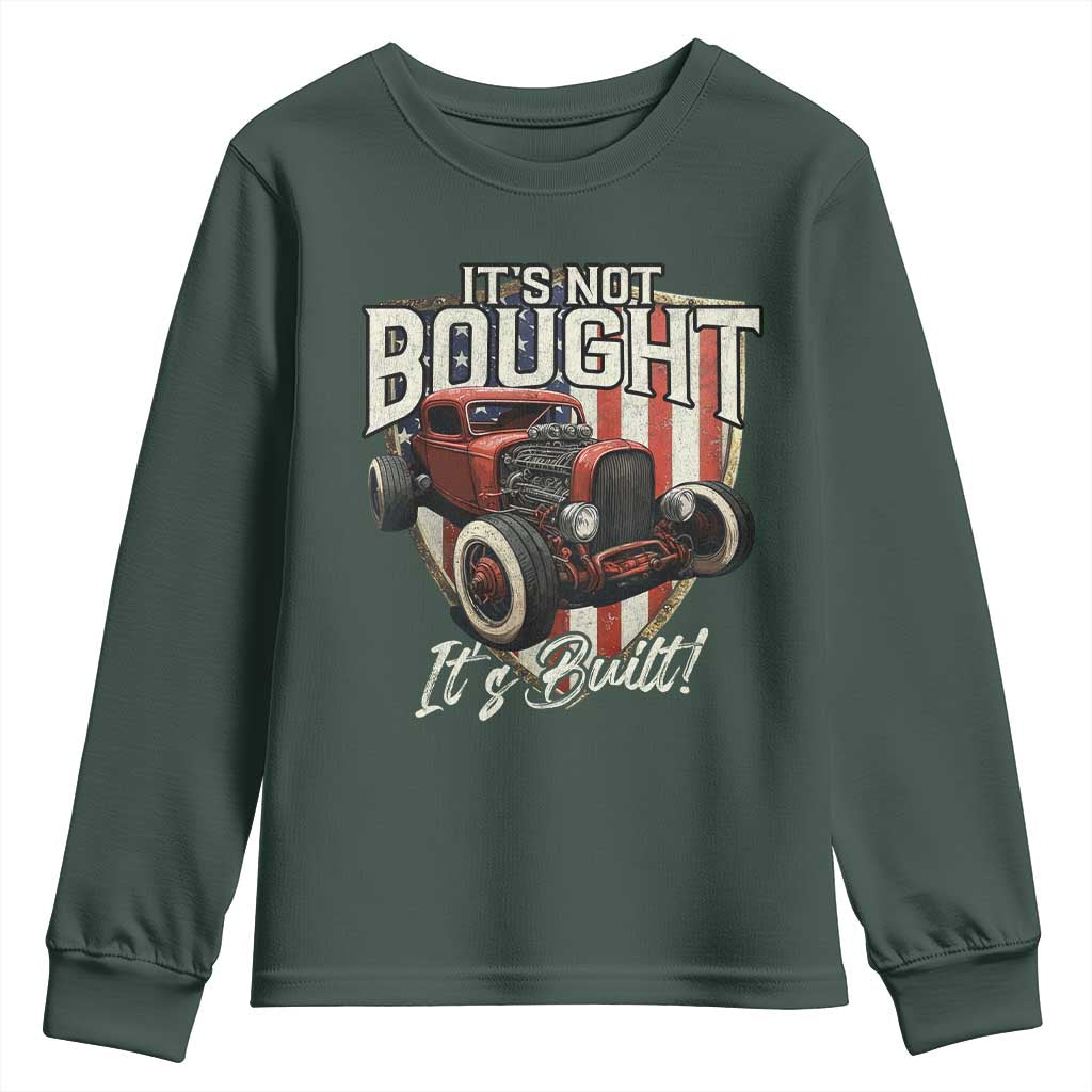 Vintage Hotrod Hot Rodder Youth Sweatshirt It's Not Bought Its Built