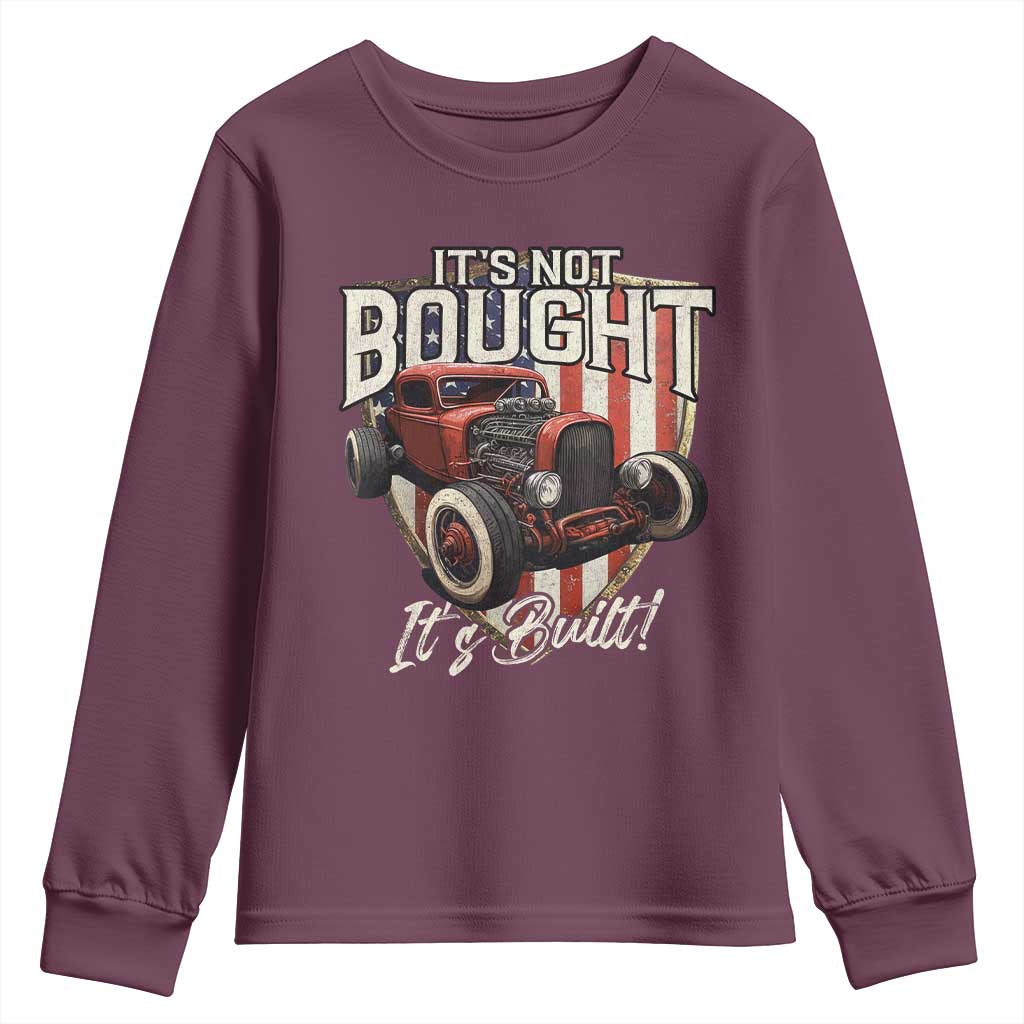 Vintage Hotrod Hot Rodder Youth Sweatshirt It's Not Bought Its Built