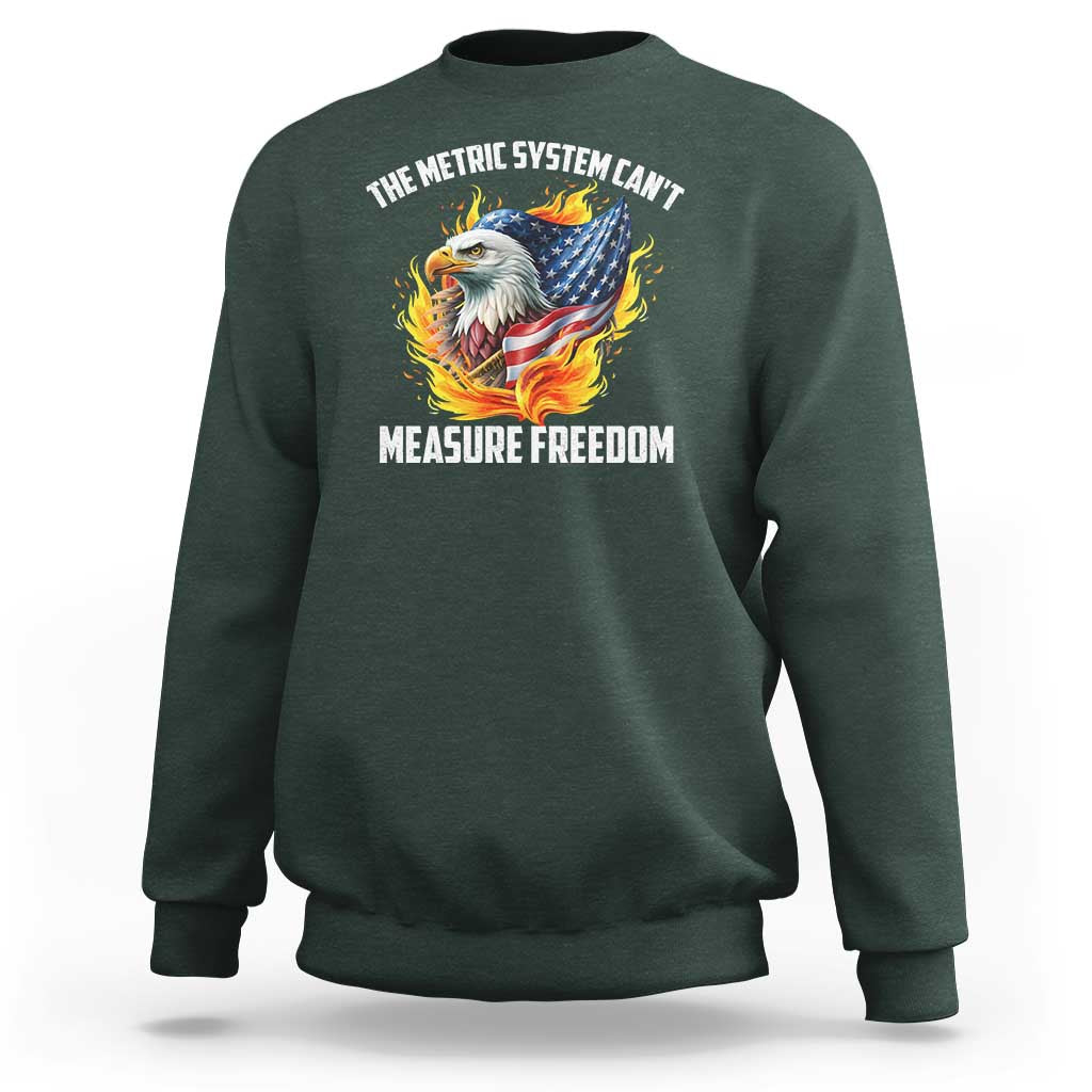 The Metric System Can't Measure Freedom Sweatshirt Eagle USA Flag - Wonder Print Shop