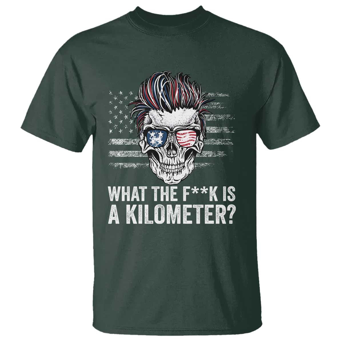 WTF Is A Kilometer T Shirt Funny Skull American Joke Patriotic - Wonder Print Shop