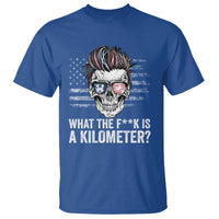 WTF Is A Kilometer T Shirt Funny Skull American Joke Patriotic - Wonder Print Shop