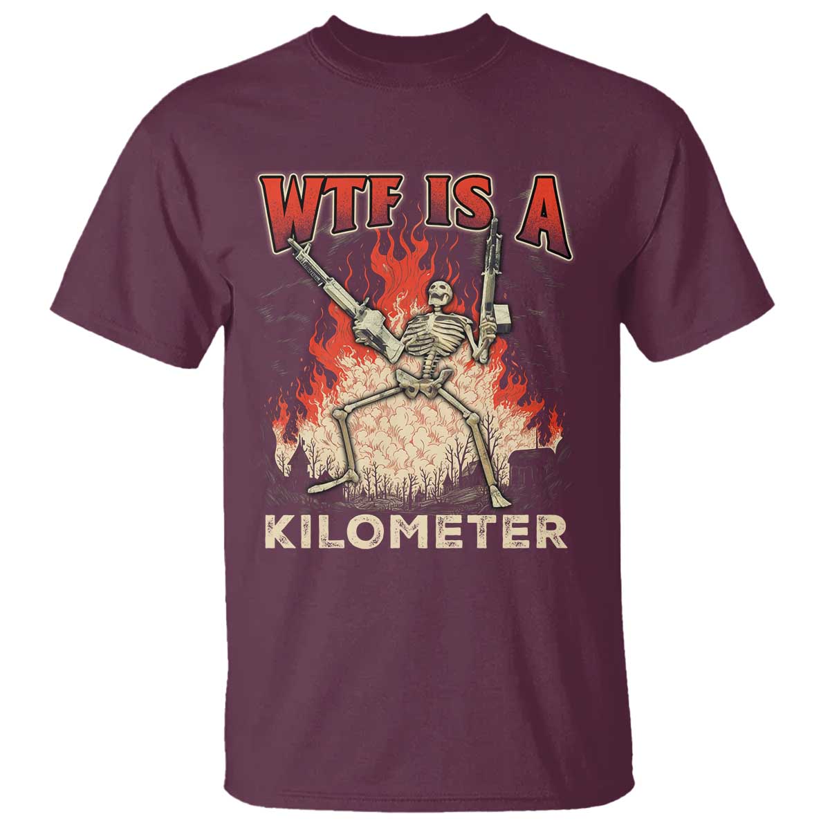 WTF Is A Kilometer T Shirt Funny Skeleton American Joke Patriotic - Wonder Print Shop