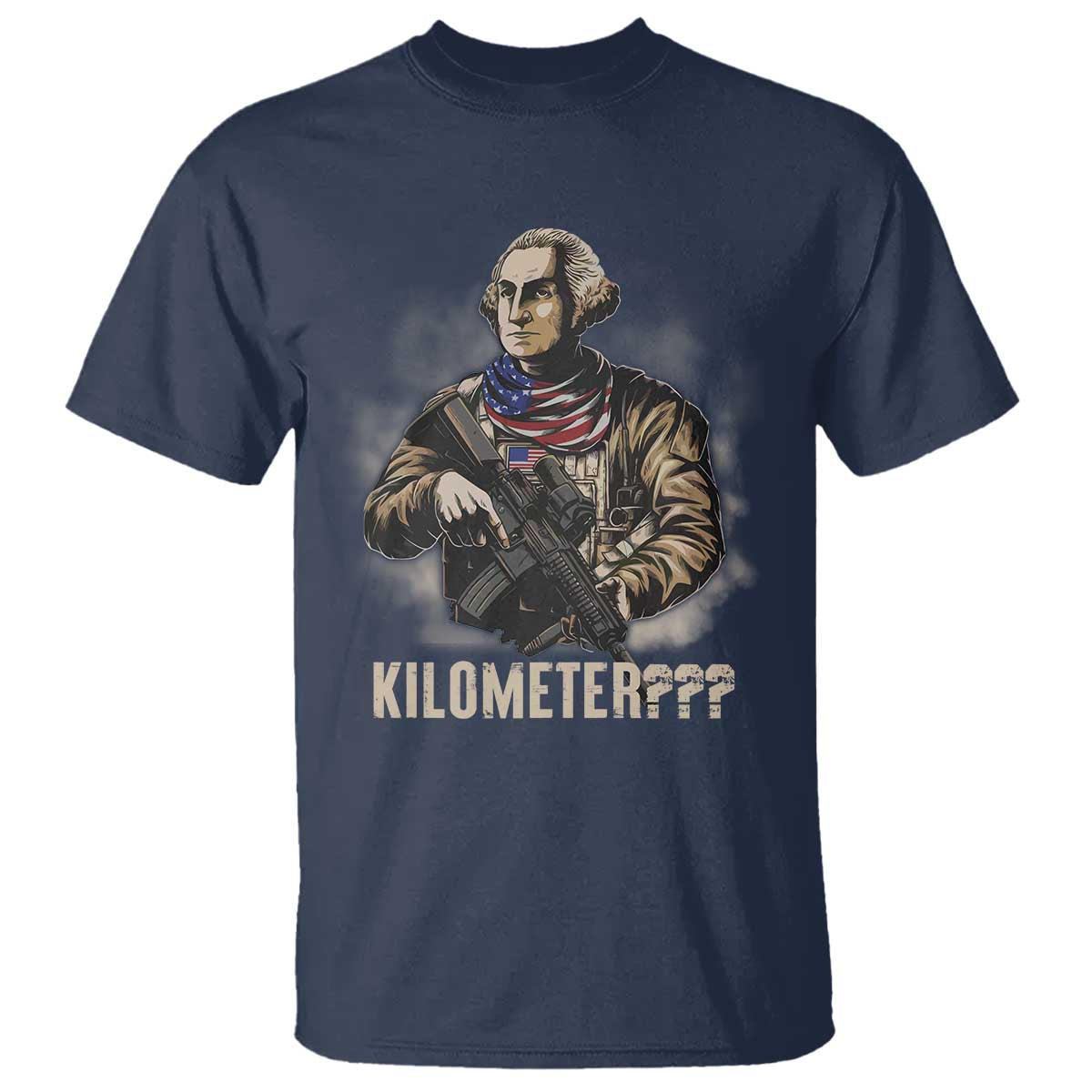 Funny George Washington T Shirt Patriotic What Is A Kilometer 4th Of July - Wonder Print Shop